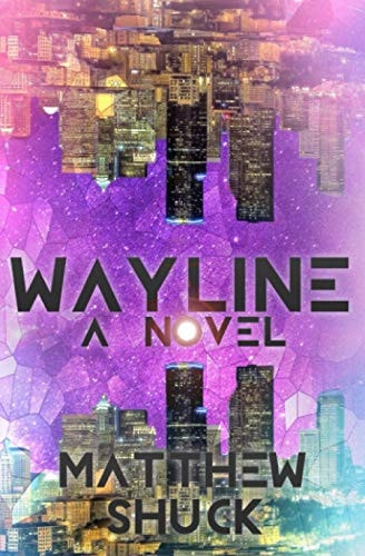 Wayline A Science Fiction Novel
