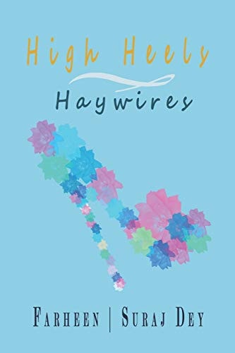 High Heels and Haywires