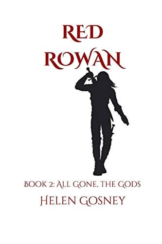 Red Rowan Book 2: All Gone, the Gods