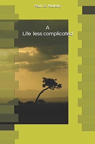 A Life Less Complicated