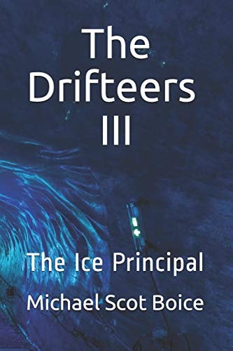 The Drifteers III The Ice Principal