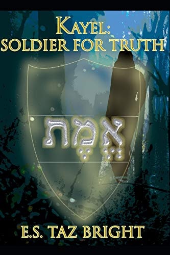 Kayel Soldier for Truth