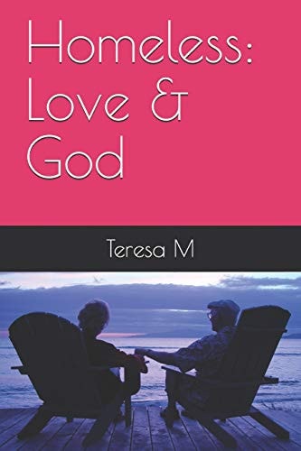 Homeless Love & God