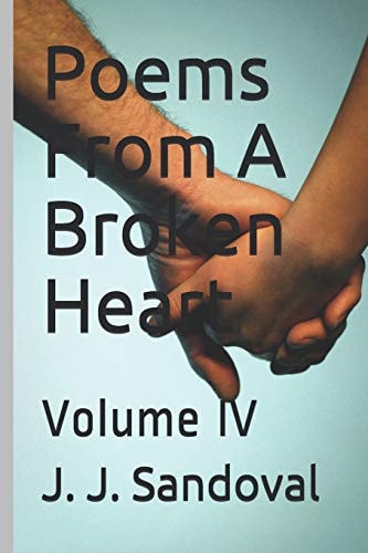 Poems from a Broken Heart Volume IV