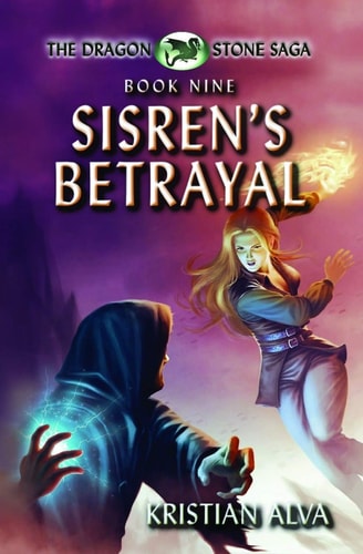 Sisren's Betrayal Book Nine of the Dragon Stone Saga