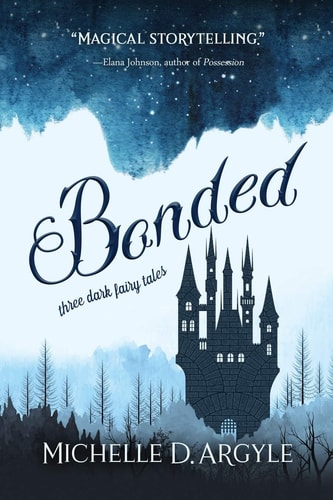 Bonded Three Dark Fairy Tales
