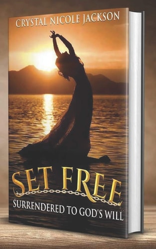 Set Free Surrendered to God's Will