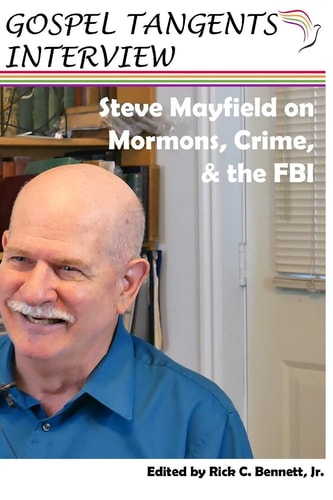 Steve Mayfield on Mormons, Crime, and the FBI