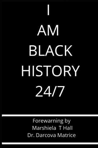 I Am Black History 24/7