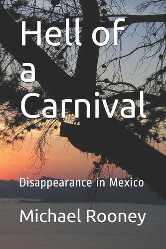 Hell of a Carnival Disappearance in Mexico