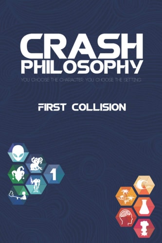 Crash Philosophy First Collision