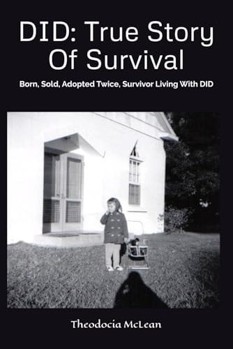Did True Story Of Survival: Born, Sold, Adopted Twice, Survivor Living With DID