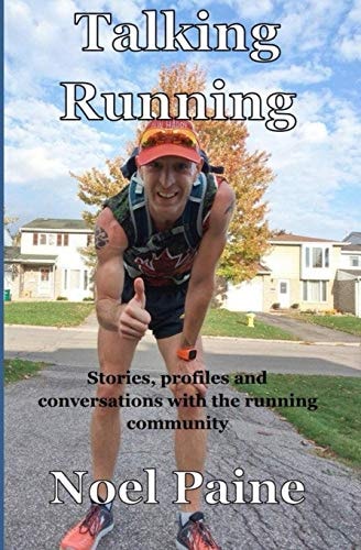 Talking Running Stories, Profiles and Conversations with the Running Community