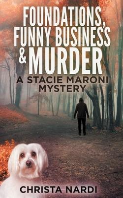 Foundations, Funny Business & Murder