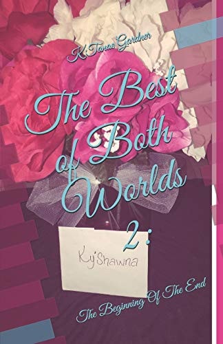 The Best of Both Worlds 2 The Beginning of the End