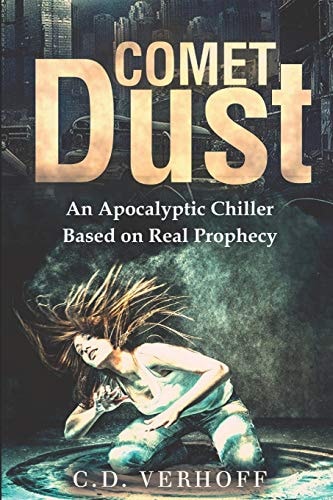 Comet Dust An Apocalyptic Chiller Based On Real Prophecy