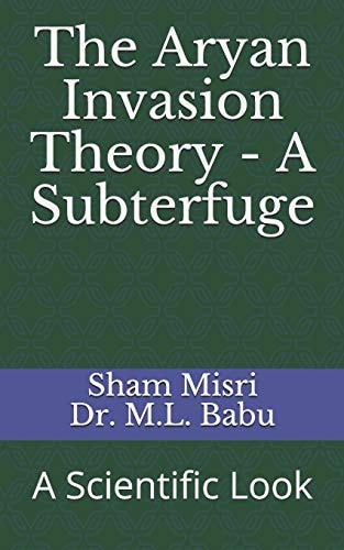 The Aryan Invasion Theory - a Subterfuge A Scientific Look