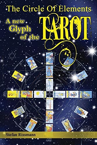 The Circle of Elements A New Glyph of the Tarot