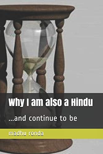 Why I Am Also a Hindu ... and Continue to Be