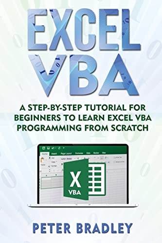 Excel VBA A Step-By-Step Tutorial For Beginners To Learn Excel VBA Programming From Scratch