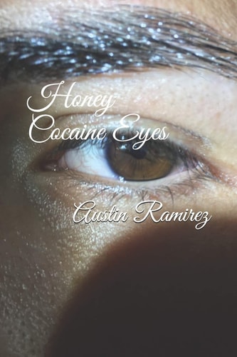 Honey Cocaine Eyes