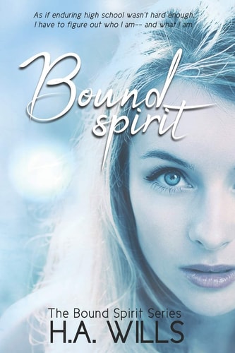 Bound Spirit Book One of The Bound Spirit Series
