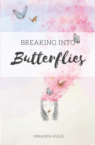 Breaking Into Butterflies