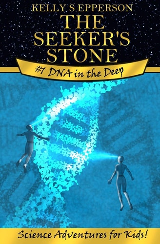 The Seeker's Stone #1 DNA in the Deep Science Adventures for Kids! Black and White Edition