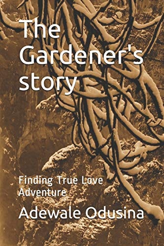 The Gardener's Story Finding True Love Adventure