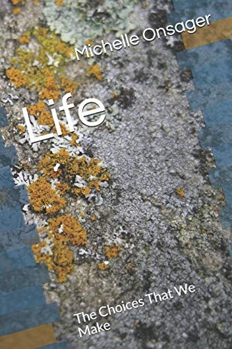 Life The Choices That We Make