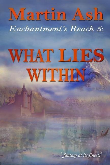 Enchantments Reach 5: What Lies Within: What LIES Within