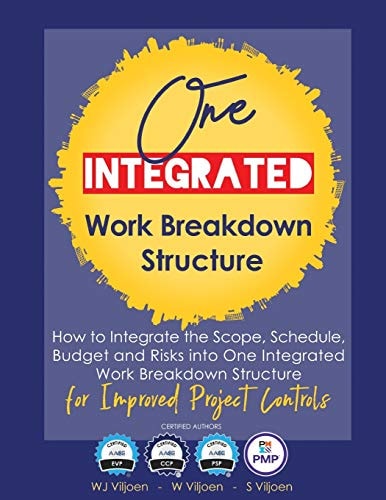 One Integrated Work Breakdown Structure For Improved Project Controls