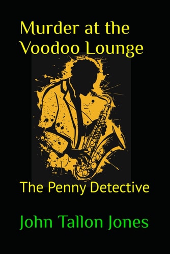Murder at the Voodoo Lounge The Penny Detective