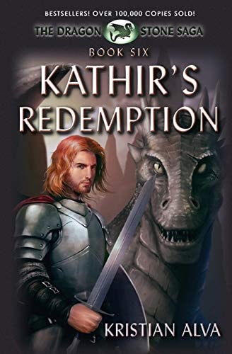 Kathir's Redemption Book Six of the Dragon Stone Saga