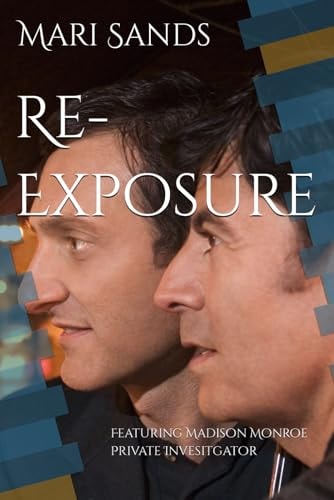Re-Exposure Featuring Madison Monroe Private Invesitgator