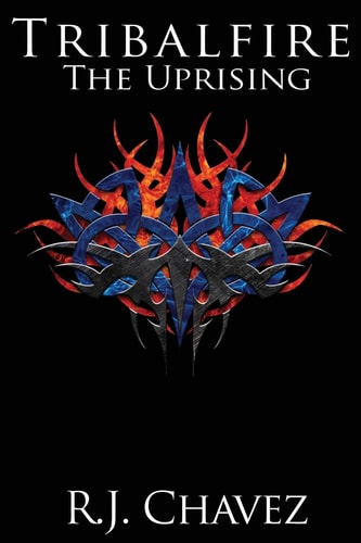 Tribalfire The Uprising