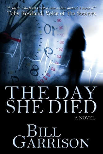 The Day She Died A Time-Travel Mystery Novel