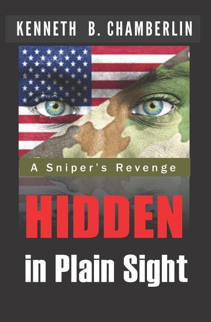 Hidden in Plain Sight: A snipers revenge