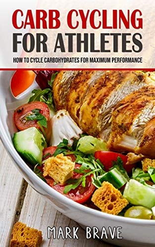 Carb Cycling For Athletes How To Cycle Carbohydrates for Maximum Performance