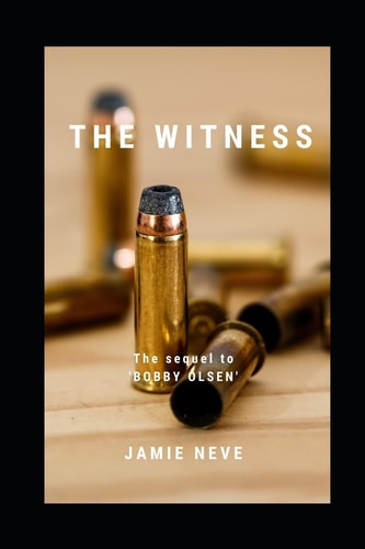 The Witness The Sequel to 'Bobby Olsen'
