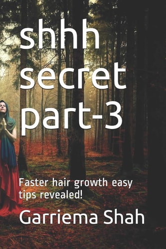 Shhh Secret Part-3 Faster Hair Growth Easy Tips Revealed!