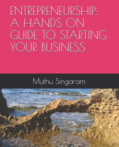 Entrepreneurship A Hands on Guide to Starting Your Business