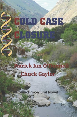 Cold Case Closure A Police Procedural Novel