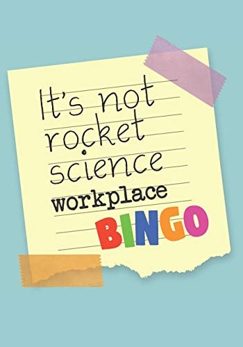Workplace Bingo It's Not Rocket Science