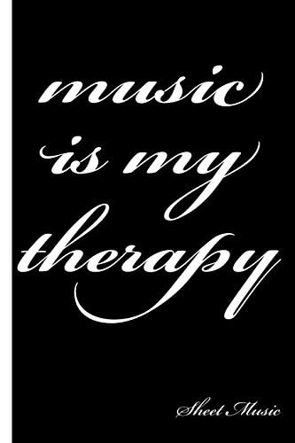 Music Is My Therapy Sheet Music