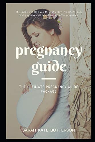 Pregnancy Guide The Ultimate Pregnancy Guide Package