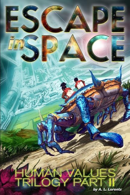 Escape in Space: Human Values Trilogy Book II