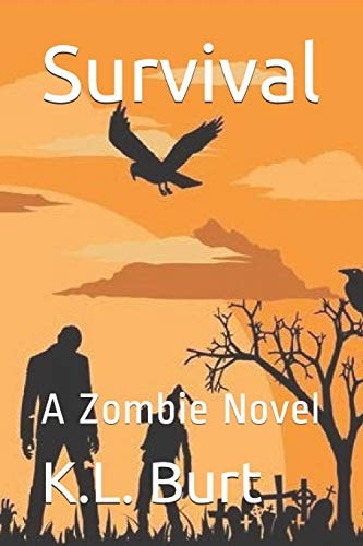 Survival A Zombie Novel