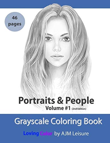 Portraits and People Volume 1 Grayscale Adult Coloring Book 46 Pages