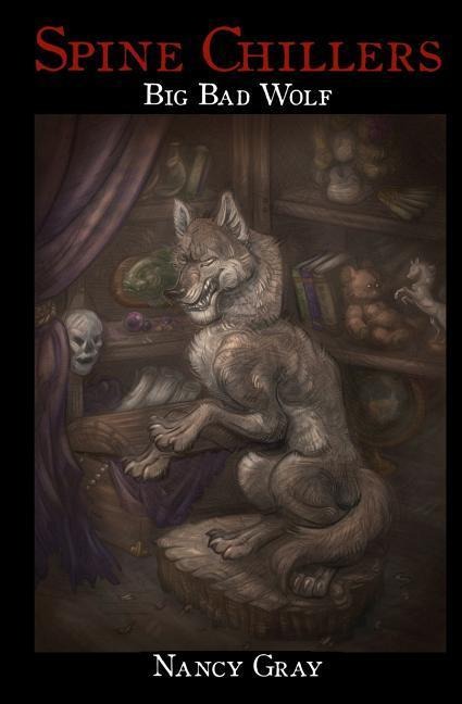 Spine Chillers: Big Bad Wolf